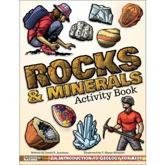 Rocks & Minerals Activity Book - (Coloring Nature) by  Jonah S Jacobson (Paperback) image {1}