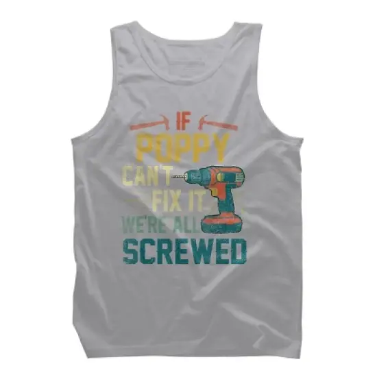 Men's Design By Humans If Poppy Can't Fix It We're All By nathanhoang Tank Top image {5}