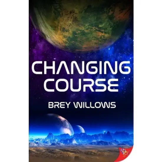 Changing Course - by  Brey Willows (Paperback) image {1}