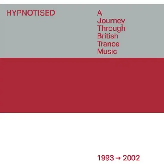 Various Artists - Hypnotised: A Journey Through British Trance Music (1993-2002)  (Various Artists) (CD) image {1}