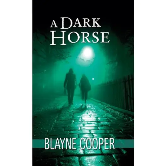 A Dark Horse - by  Blayne Cooper (Paperback) image {1}