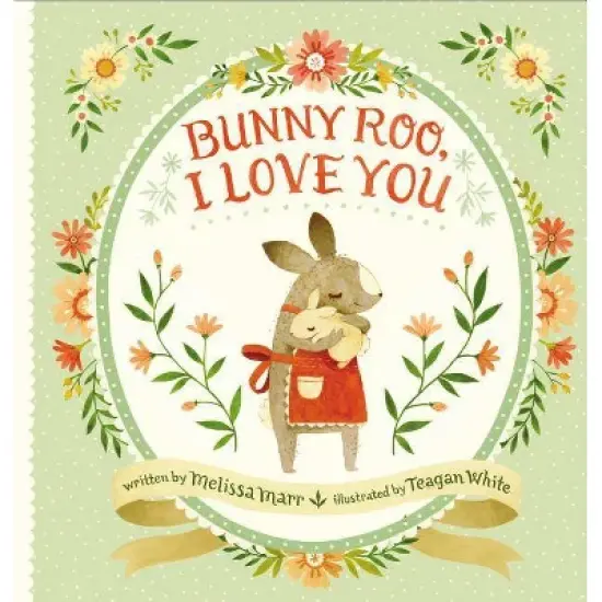 Bunny Roo, I Love You - by  Melissa Marr (Hardcover) image {1}