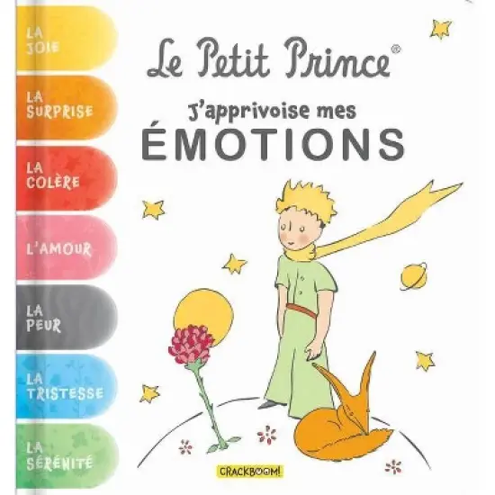 Le Petit Prince, j'Apprivoise Mes &Eacute;motions - by  Antoine de Saint-Exup&eacute;ry (Board Book) image {1}
