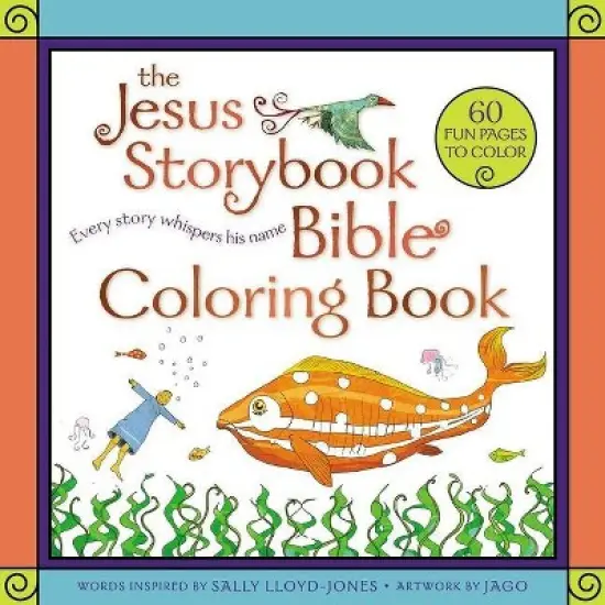 The Jesus Storybook Bible Coloring Book for Kids - (Story of God's Great Love) by  Sally Lloyd-Jones (Paperback) image {1}