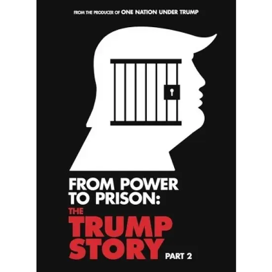 From Power To Prison: The Trump Story Part 2 (DVD)(2024) image {1}
