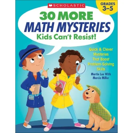 Scholastic Teacher Resources 30 More Math Mysteries Kids Can�t Resist! image {1}