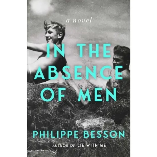 In the Absence of Men - by  Philippe Besson (Paperback) image {1}