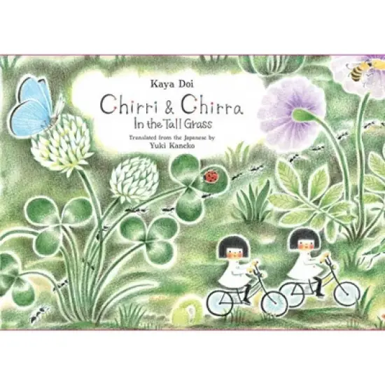 Chirri & Chirra, in the Tall Grass - (Hardcover) image {1}
