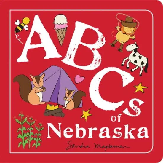 ABCs of Nebraska - (ABCs Regional) by  Sandra Magsamen (Board Book) image {1}