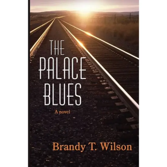 The Palace Blues - by  Brandy T Wilson (Paperback) image {1}