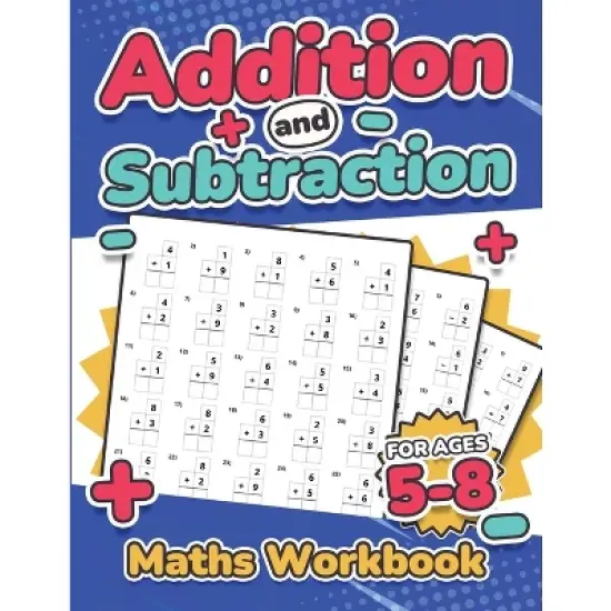 Addition and Subtraction Maths Workbook Kids Ages 5-8 Adding and Subtracting 110 Timed Maths Test Drills Kindergarten, Grade 1, 2 and 3 Year 1, 2,3 image {1}