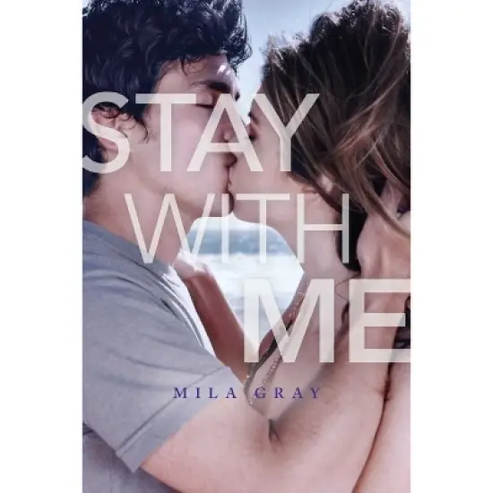 Stay with Me 11/28/2017 (Paperback) - by Mila Gray image {1}