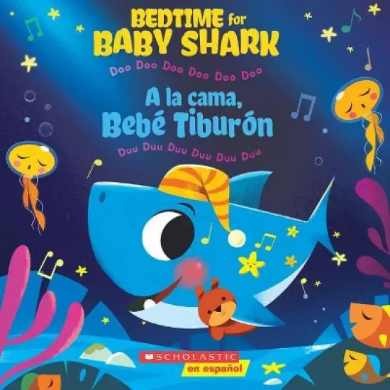 Bedtime for Baby Shark / A la Cama, Beb&eacute; Tibur&oacute;n (Bilingual) - by John John Bajet (Paperback) image {1}