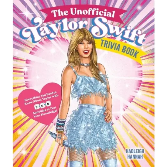 The Unofficial Taylor Swift Trivia Book - by  Hadleigh Hannah (Paperback) image {1}