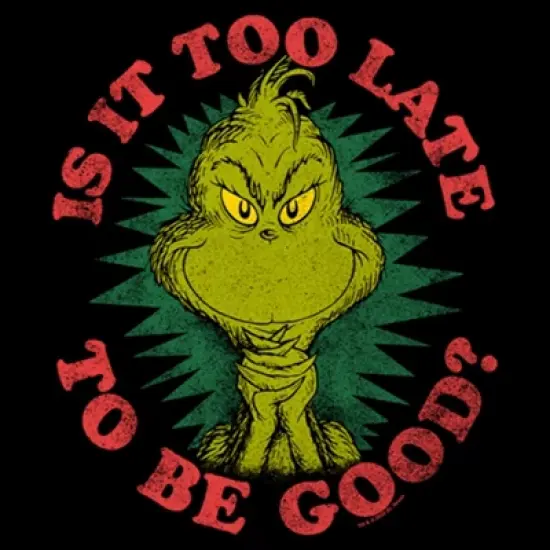 Junior's Dr. Seuss Christmas Grinch Is it too Late T-Shirt image {1}