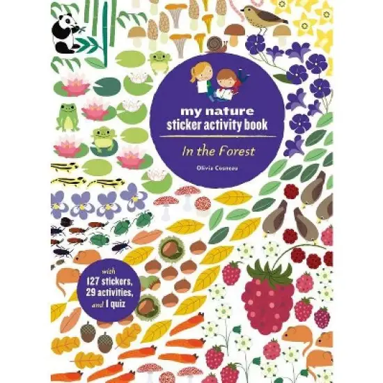 In the Forest: My Nature Sticker Activity Book (127 Stickers, 29 Activities, 1 Quiz) - by  Olivia Cosneau (Paperback) image {1}