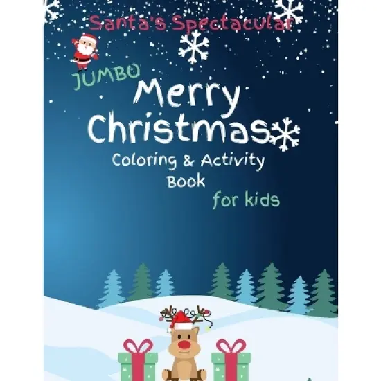 Santa's Spectacular Jumbo Merry Christmas Coloring and Activity Book for Kids - by  Brooke Tatum (Paperback) image {1}