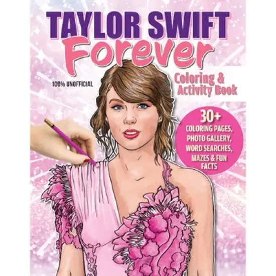 Taylor Swift Forever Coloring & Activity Book - by Veronica Hue (Paperback) image {1}