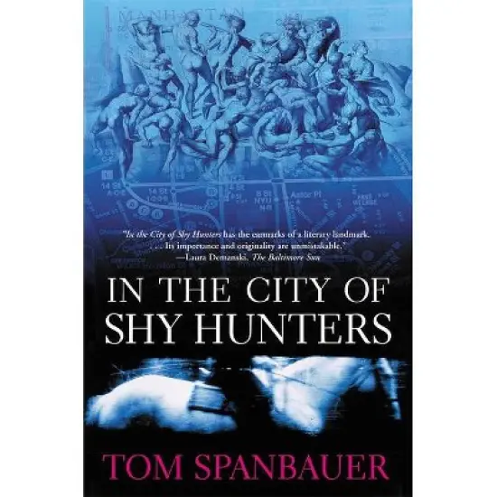 In the City of Shy Hunters - by  Tom Spanbauer (Paperback) image {1}