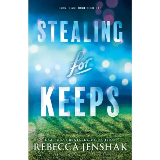 Stealing for Keeps - (Frost Lake High) by  Rebecca Jenshak (Paperback) image {1}