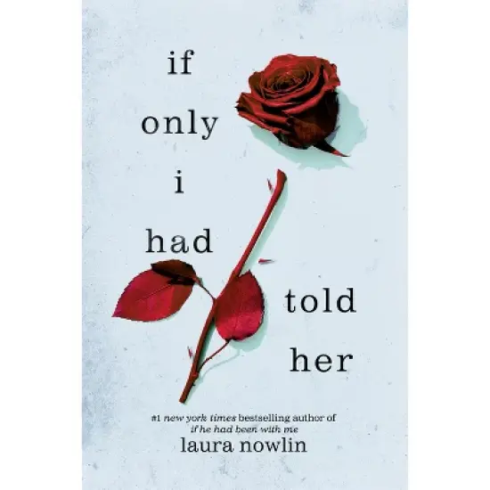 If Only I Had Told Her - by  Laura Nowlin (Paperback) image {1}