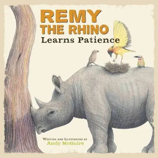 Remy the Rhino Learns Patience - (Little Lessons from Our Animal Pals) (Hardcover) image {1}