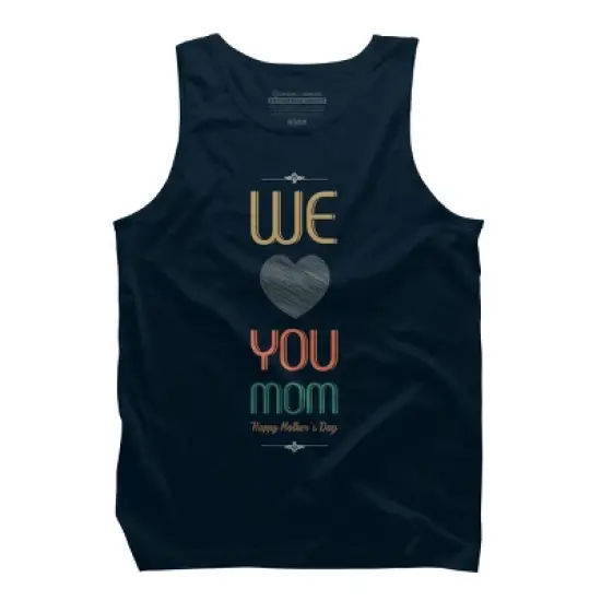 Men's Design By Humans Mother's Day We Love You Mom By tmsarts Tank Top image {5}