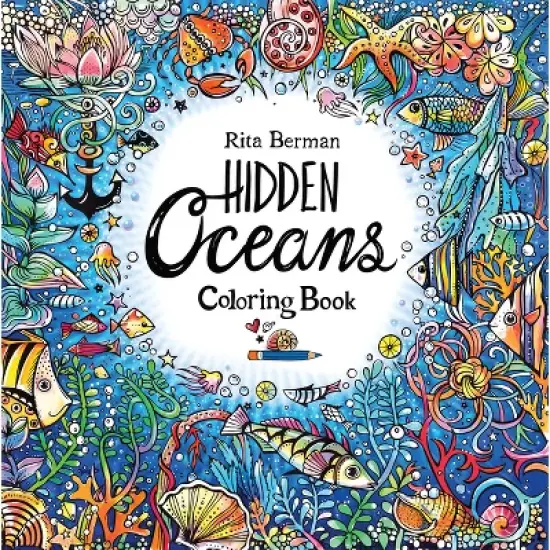 Hidden Oceans Coloring Book - (A Rita Berman Hidden Wonders Book) by  Rita Berman (Paperback) image {1}