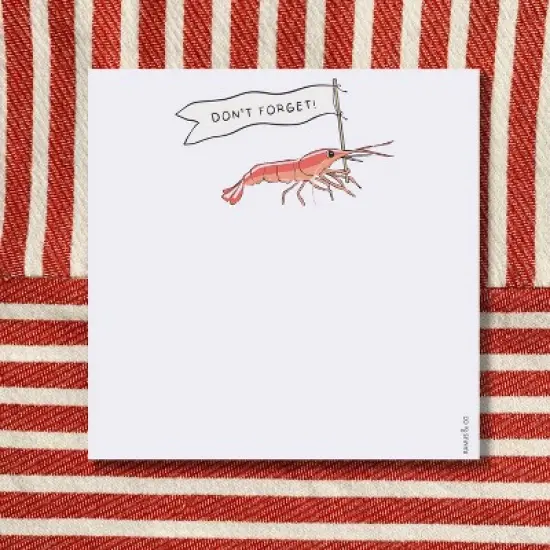 Shrimp "Don't Forget" 6" x 6" Notepad by Ramus & Co (100 Heavyweight Tear-Off Sheets) image {1}
