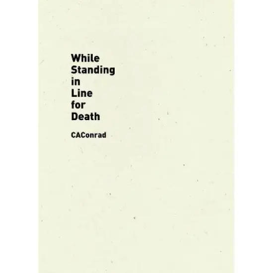 While Standing in Line for Death - by  Caconrad (Paperback) image {1}
