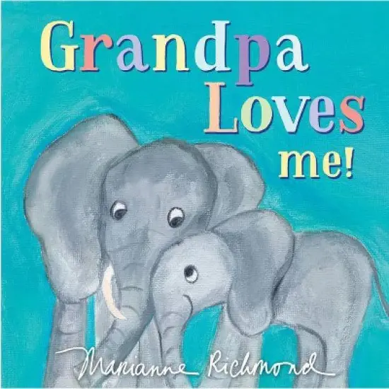 Grandpa Loves Me - By Marianne Richmond (Board Book) image {1}