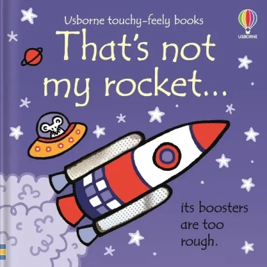 That's Not My Rocket... - (That's Not My&iuml;&iquest;1/2) by  Fiona Watt (Board Book) image {1}