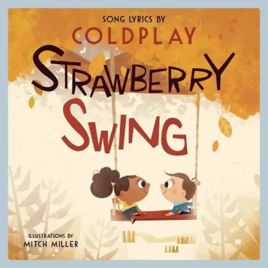 Strawberry Swing - (Lyricpop) by  Coldplay (Hardcover) image {1}
