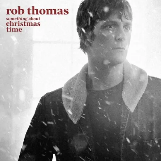 Rob Thomas - Something About Christmas Time image {1}