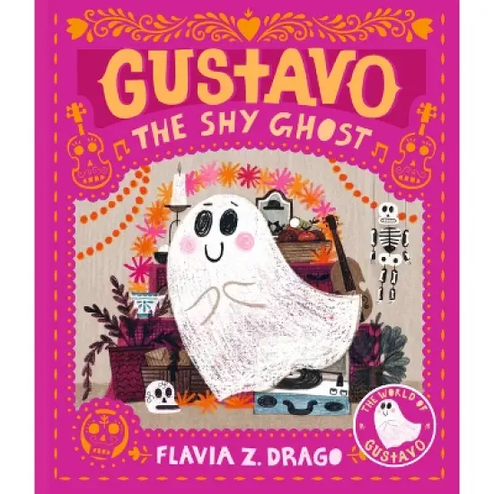 Gustavo, the Shy Ghost - by  Flavia Z Drago (Hardcover) image {1}