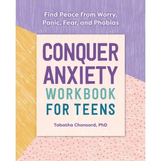 Conquer Anxiety Workbook for Teens - by  Tabatha Chansard (Paperback) image {1}