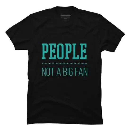 Men's Design By Humans People Not A Big Fan Tshirt By MadderTees T-Shirt image {2}