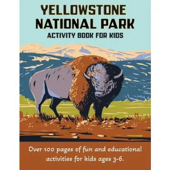 Yellowstone National Park Activity Book for Kids 3-6 - by  Wilderkind Books (Paperback) image {1}