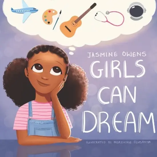 Girls Can Dream - by Jasmine R Owens image {1}