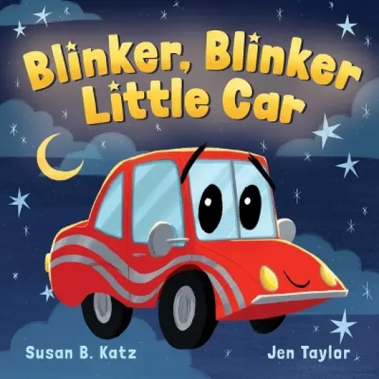 Blinker, Blinker Little Car - by  Susan B Katz (Board Book) image {1}