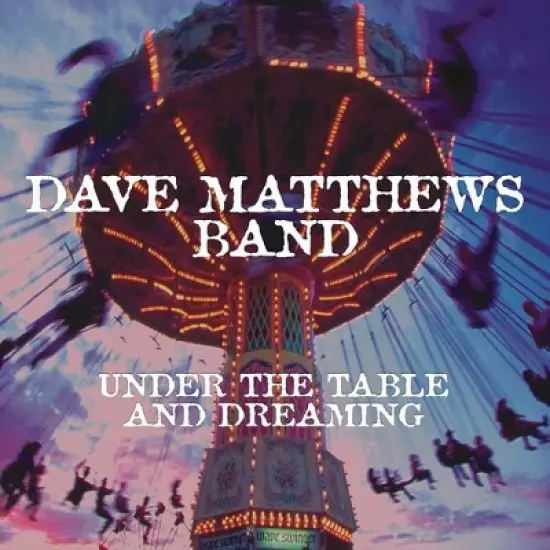 Dave Matthews - Under The Table And Dreaming (150 Gram Vinyl) image {1}