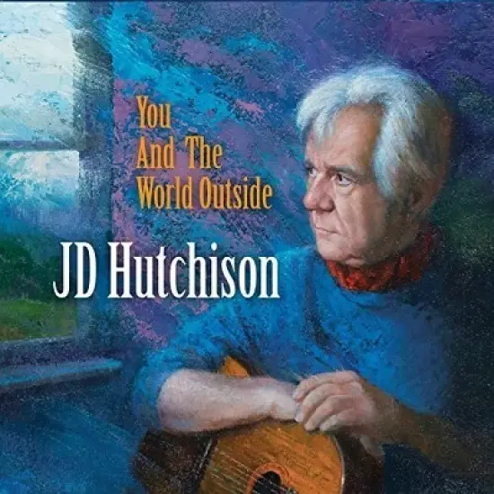 Jd Hutchison - You And The World Outside (CD) image {1}