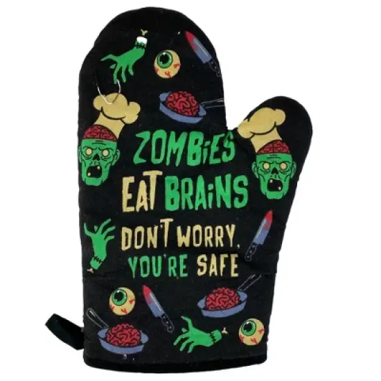 Zombies Eat Brains Don't Worry You're Safe Oven Mitt Funy Halloween Undead Sarcastic Kitchen Glove - Crazy Dog Bakeware For Halloween Season image {1}