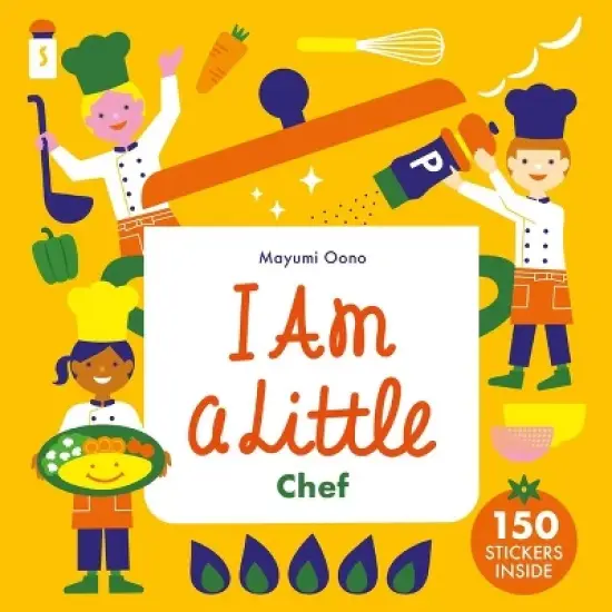 I Am a Little Chef - (Little Professionals) by  Mayumi Oono (Hardcover) image {1}