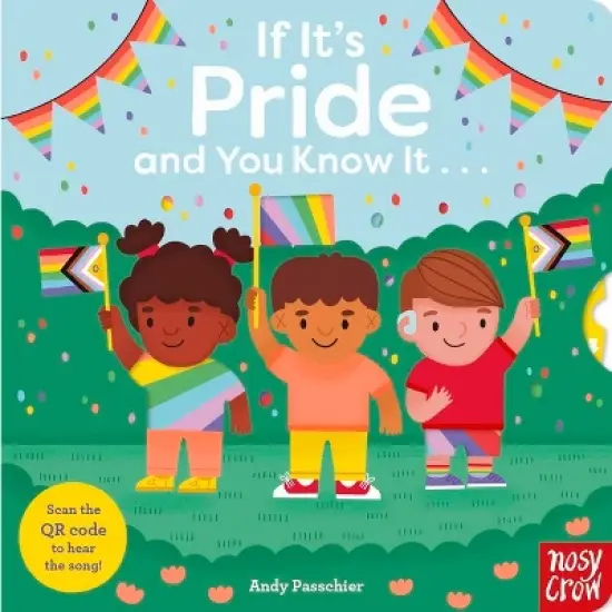 If It's Pride and You Know It . . . - (And You Know It . . .) (Board Book) image {1}