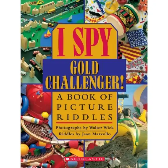 I Spy Gold Challenger: A Book of Picture Riddles - by  Walter Wick & Jean Marzollo (Hardcover) image {1}