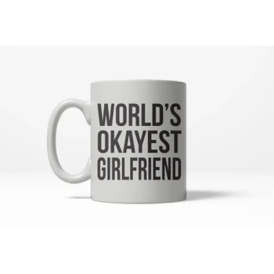 Crazy Dog Worlds Okayest Girlfriend Funny Dating Relationship Ceramic Coffee Drinking Mug 11oz Cup image {6}