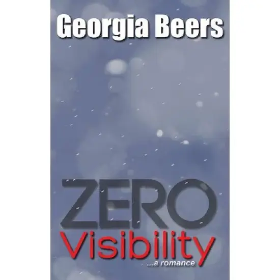Zero Visibility - by  Georgia Beers (Paperback) image {1}