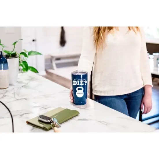 100 North 20 Ounce Stainless Steel On the Go Travel Tumbler With Push Top Lid, But Did You Die Blue image {3}