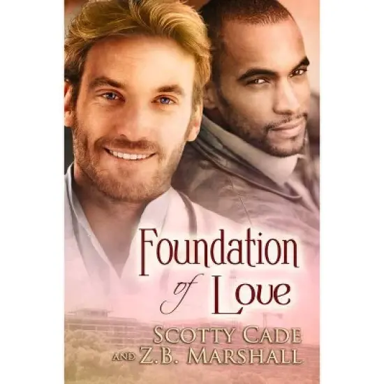 Foundation of Love - by  Scotty Cade & Z B Marshall (Paperback) image {1}